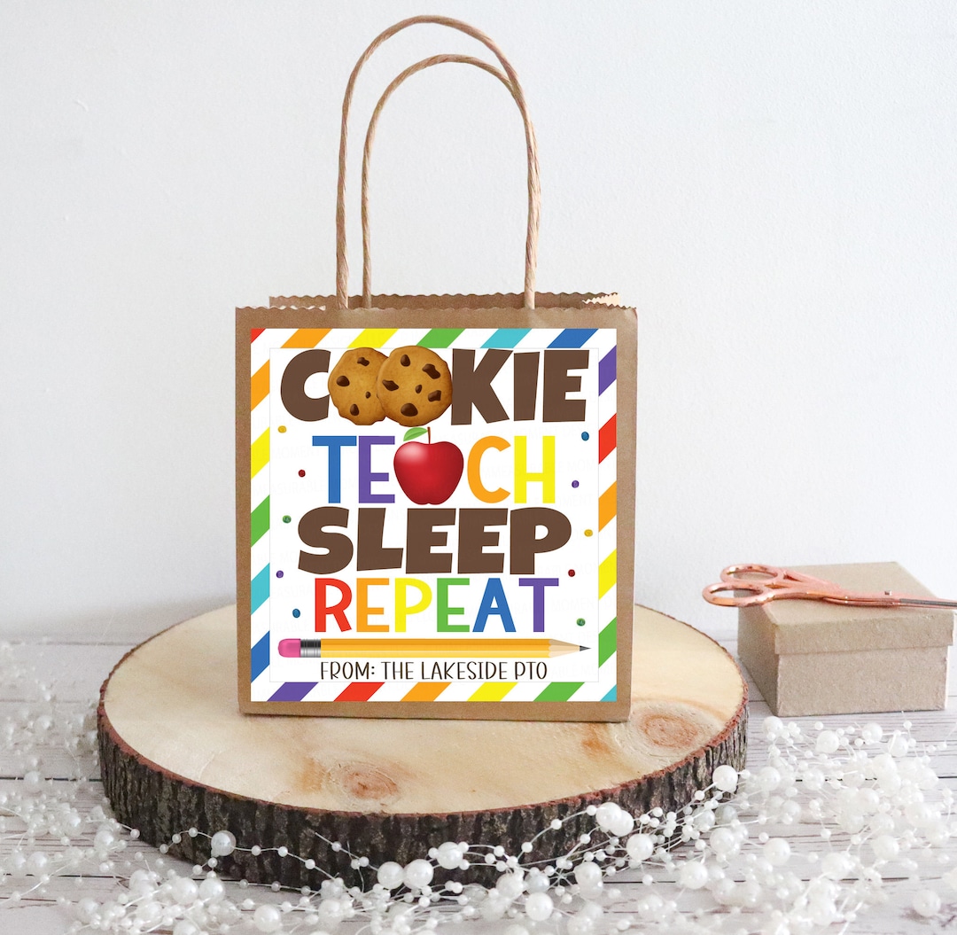 Teacher Gift Tags, Cookie Teach Sleep Repeat, Back to School Teacher ...