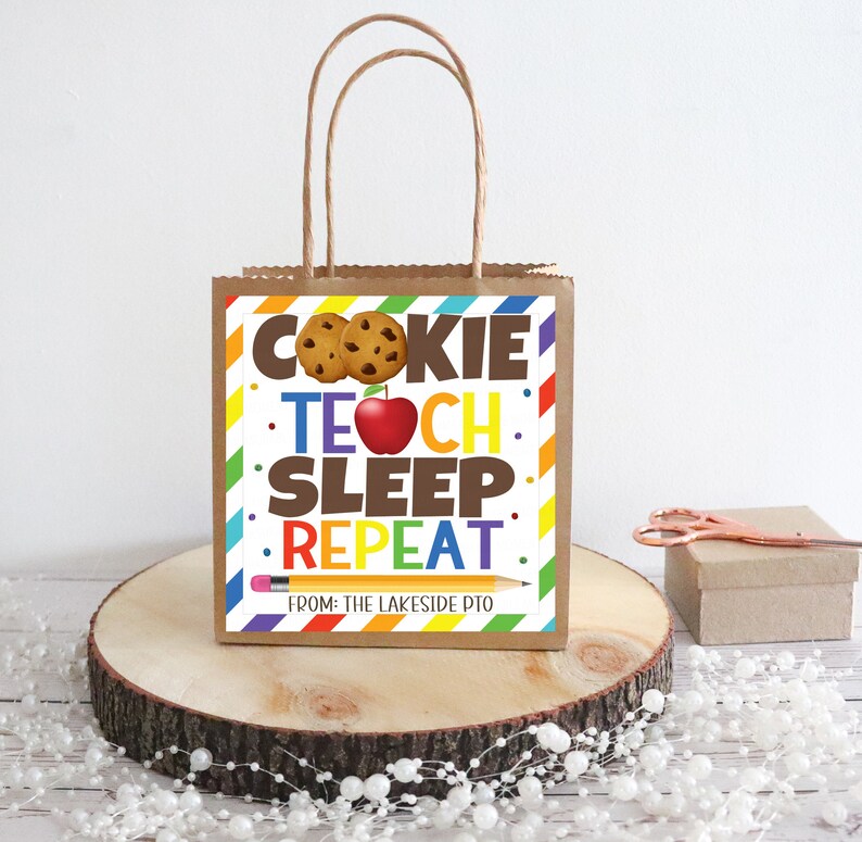 Teacher Gift Tags, Cookie Teach Sleep Repeat, Back to School Teacher ...