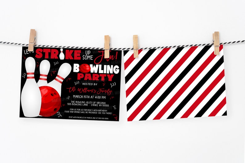 May include: A black and white striped background with a red and white striped pattern. A black and white invitation with red bowling pins and a red bowling ball. The invitation reads "Let's Strike Up Some Fun! Bowling Party Hosted by The Williams Family March 15th at 4:00 PM The Bowling Alley of Virginia 555 Bowling Lane - Strike VA 55555 Join us for Rick's Birthday Food and drinks will be provided. See you there!"