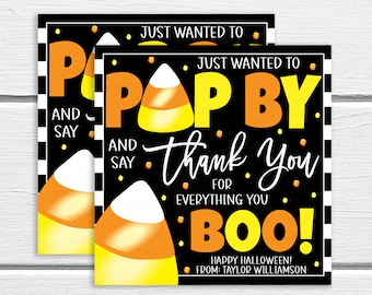 May include: Two black and white striped cards with a candy corn graphic and the text "Just wanted to pop by and say thank you for everything you BOO! Happy Halloween! From: Taylor Williamson"