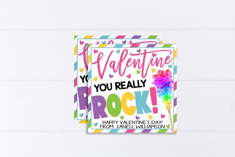 May include: Valentine's Day card with a rainbow rock candy design and the text "Valentine You Really Rock! Happy Valentine's Day! From: Janell Williamson"