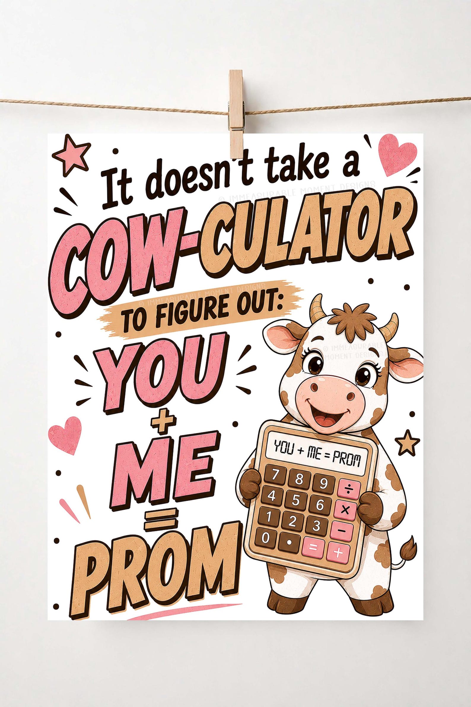 Cow Math Promposal Poster, Printable Pink Brown Doesn't Take A Cow ...