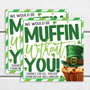 Etiqueta de presente de agradecimento de muffin de São Patrício, etiquetas de agradecimento editáveis, muffin sem você Funcionário Professor Escola Escritório Pessoal Voluntário