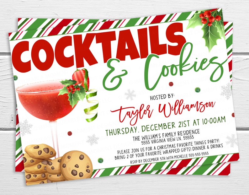 May include: A Christmas party invitation with red and green striped background. The invitation reads "Cocktails & Cookies" hosted by "Taylor Williamson" on Thursday, December 21st at 10:00 AM. The invitation includes a red cocktail with a green holly garnish and a stack of chocolate chip cookies.