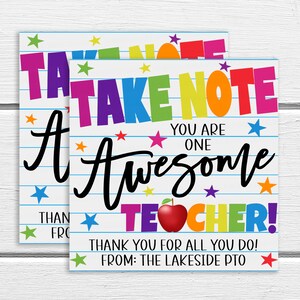 May include: A colorful card with the text "Take Note You Are One Awesome Teacher!" with a red apple and stars. The card also says "Thank You For All You Do! From: The Lakeside PTO".