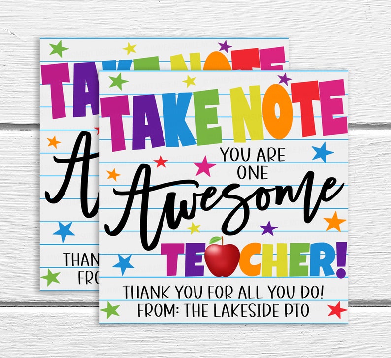 May include: A colorful card with the text "Take Note You Are One Awesome Teacher!" with a red apple and stars. The card also says "Thank You For All You Do! From: The Lakeside PTO".