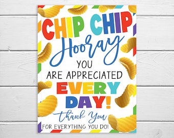 Chip Sign, Appreciation Printable, Chip Chip Hooray, Potato Chips, Staff Employee Teacher Appreciation Decor School Printable PTO PTA