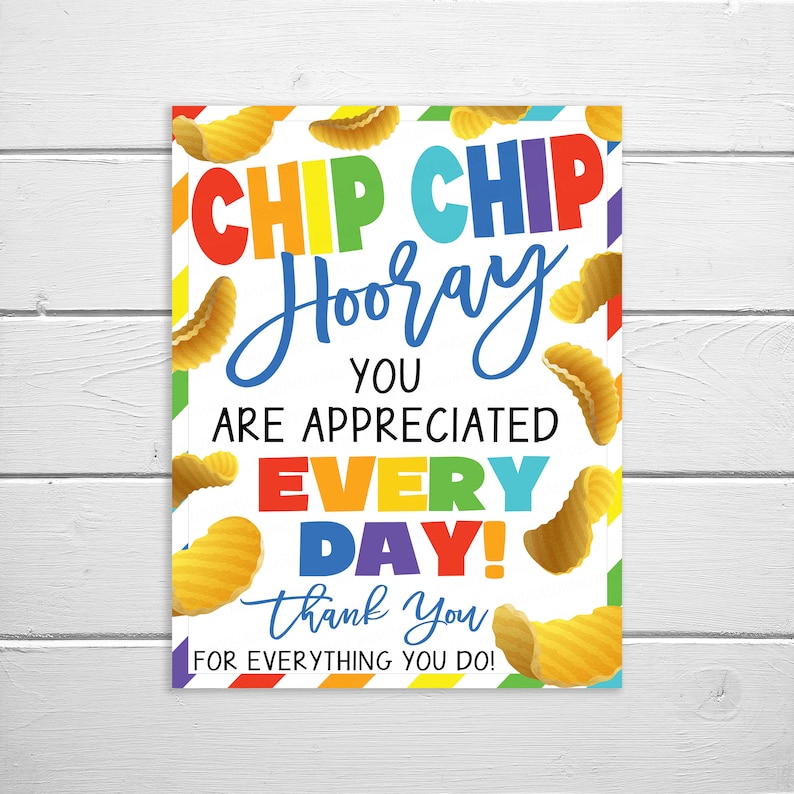 Chip Sign, Appreciation Printable, Chip Chip Hooray, Potato Chips ...