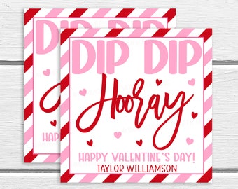 Valentinstag Dip Dip Hooray, Klasse Studenten Kind Klassenkamerad Snack Lecker Geschenkanhänger, Dippers Leckereien, Spaß Candy Dip, bearbeitbare druckbare Vorlage