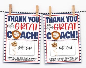 May include: Two blue and red striped cards with the text "Thank You for Being a Great Coach!" and a baseball graphic. Each card has a white gift card insert with a gold star and the text "Gift Card". The bottom of each card says "Thanks for all that you do! From: Taylor Williamson".