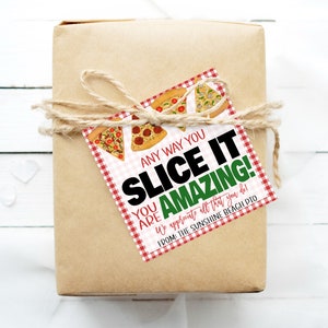 Pizza Appreciation Gift Tag, Any Way You Slice It, Employee Staff Volunteer Appreciation, School Teacher Nurse PTO PTA, Editable Printable image 1