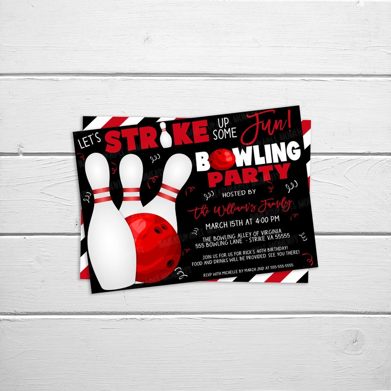 May include: Black and red bowling party invitation featuring a bowling ball and pins. The text reads "Let's Strike Up Some Fun! Bowling Party" and includes the date, time, and location of the party.