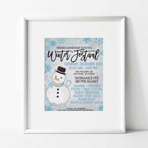 May include: A flyer for a Winter Festival at Virginia Elementary School. The flyer features a cartoon snowman and snowflakes on a blue and gray background. The event is on Saturday, December 20th from 10:00 AM to 3:00 PM at 555 Holiday Dr, Festival, VA 55555. The entrance fee is $15 per family. The festival will include games, prizes, food, hot cocoa, a guest speaker, books for sale, a bake sale, and a raffle every hour. Contact Ms. Edwards for more information at 588-555-5555.