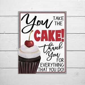 Cupcake Appreciation Sign, You Take The Cake, School PTO PTA Teacher Staff Employee Appreciation Thank You, Cupcake Sign Decor, Printable