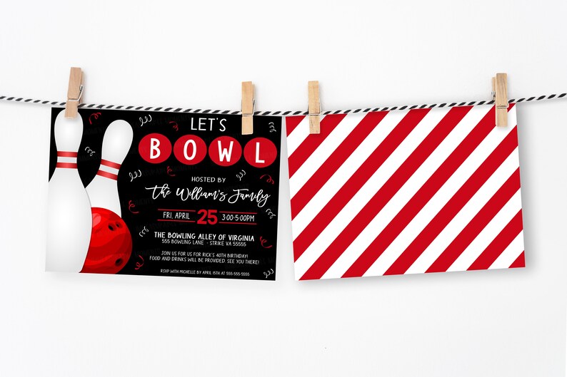 May include: A black and red bowling-themed invitation with a white bowling pin and ball. The invitation reads "Let's Bowl" and "Hosted by the Williams Family". The date is Friday, April 25th, from 3:00-5:00 PM. The location is The Bowling Alley of Virginia, 555 Bowling Lane, Strike VA 55555.