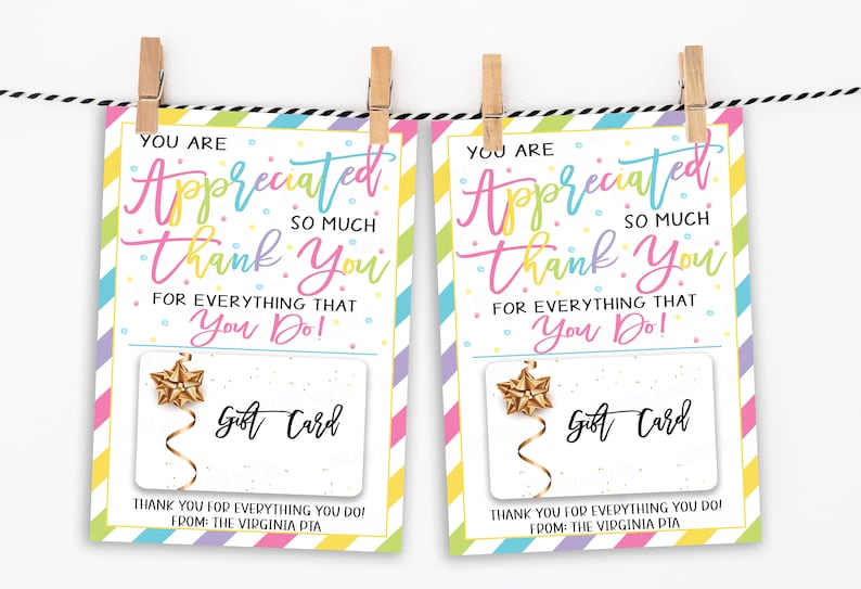 May include: Two colorful gift card holders with a gold star and the text "You are Appreciated so much Thank You for everything that You Do!" and "Gift Card" with the text "Thank you for everything you do! From: The Virginia PTA" at the bottom.