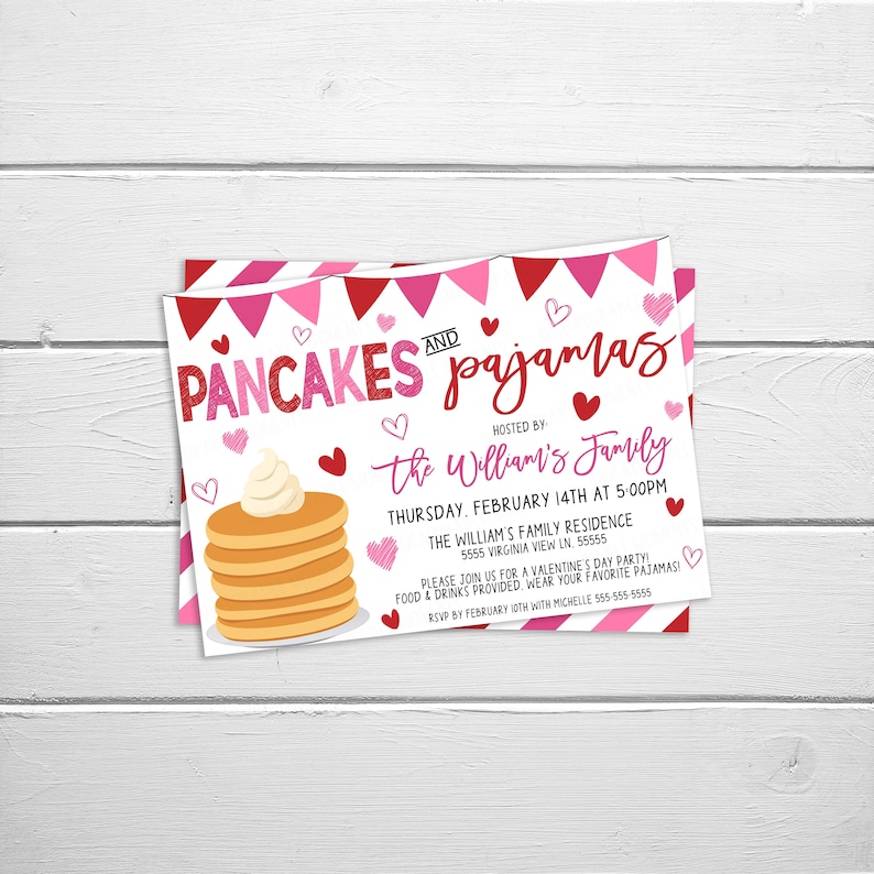 May include: A pink and red invitation with a stack of pancakes and the text "PANCAKES and pajamas" for a Valentine's Day party hosted by the Williams family. The invitation includes the date, time, and address of the party.