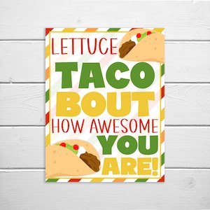 Taco Thank You Sign, Lettuce Taco Bout How Awesome You Are, Lunch Luncheon Dinner Staff Employee Teacher Appreciation Decor School PTA PTO