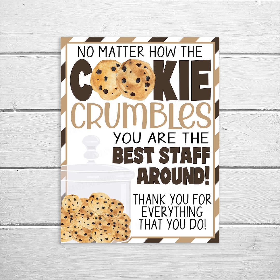 Cookie Thank You Sign No Matter How the Cookie Crumbles, Appreciation