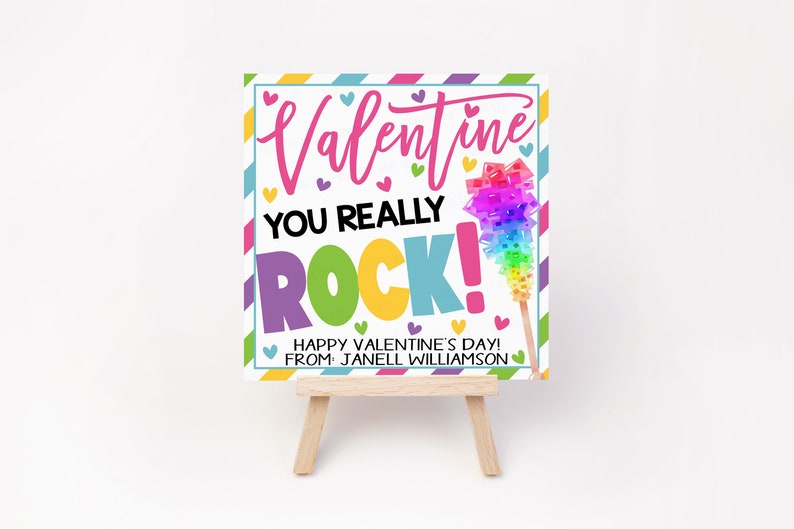 May include: A Valentine's Day card with a colorful rock candy design and the text "Valentine You Really Rock! Happy Valentine's Day! From: Janell Williamson"
