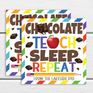 Teacher Gift Tags, Chocolate Teach Sleep Repeat, Back to School Teacher ...