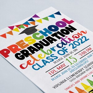 May include: A colorful invitation for a preschool graduation celebration. The invitation features a graduation cap, a rainbow of colors, and the text "PRESCHOOL GRADUATION celebration CLASS OF 2022". The invitation also includes the date and time of the event, "FRI, MAY 15 3:00 PM", and the location, "VIRGINIA ELEMENTARY SCHOOL LUNCHROOM 5555 VIRGINIA VIEW LN, 55555".
