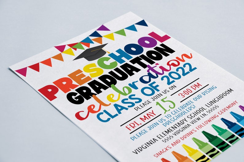May include: A colorful invitation for a preschool graduation celebration. The invitation features a graduation cap, a rainbow of colors, and the text "PRESCHOOL GRADUATION celebration CLASS OF 2022". The invitation also includes the date and time of the event, "FRI, MAY 15 3:00 PM", and the location, "VIRGINIA ELEMENTARY SCHOOL LUNCHROOM 5555 VIRGINIA VIEW LN, 55555".