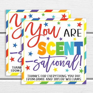 Étiquette cadeau d’appréciation, vous êtes étiquette scent-sational, merci employé de l’école Garderie PTO PTA infirmière imprimable modèle modifiable