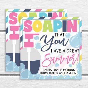 Étiquette cadeau de savon d’appréciation, Soapin' You Have a Great Summer, étiquette de fin d’année scolaire, personnel enseignant employé bénévole Salle de classe imprimable