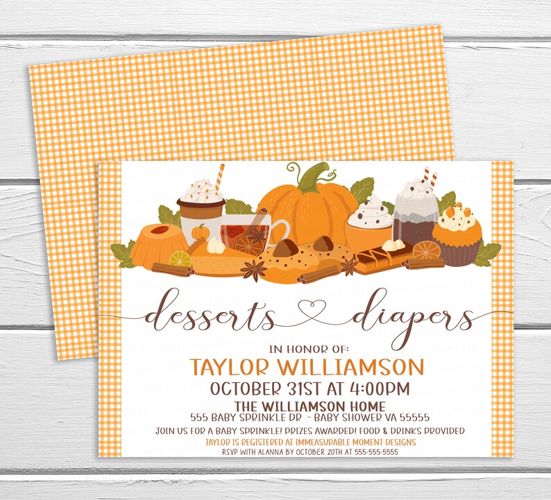 May include: A baby shower invitation with a fall theme. The invitation features a pumpkin, cupcakes, and other fall-themed desserts. The text on the invitation reads "desserts & diapers" and includes the baby's name, date, time, and location. RSVP with Alanna by October 20th at 555-555-5555.