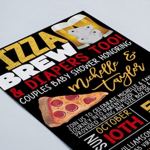 May include: Black and gold invitation for a couples baby shower with the text "Pizza Brew & Diapers Too!" and "Michelle & Taylor". The invitation includes a pizza slice and beer mugs. The date is October 10th at 5:37 PM.