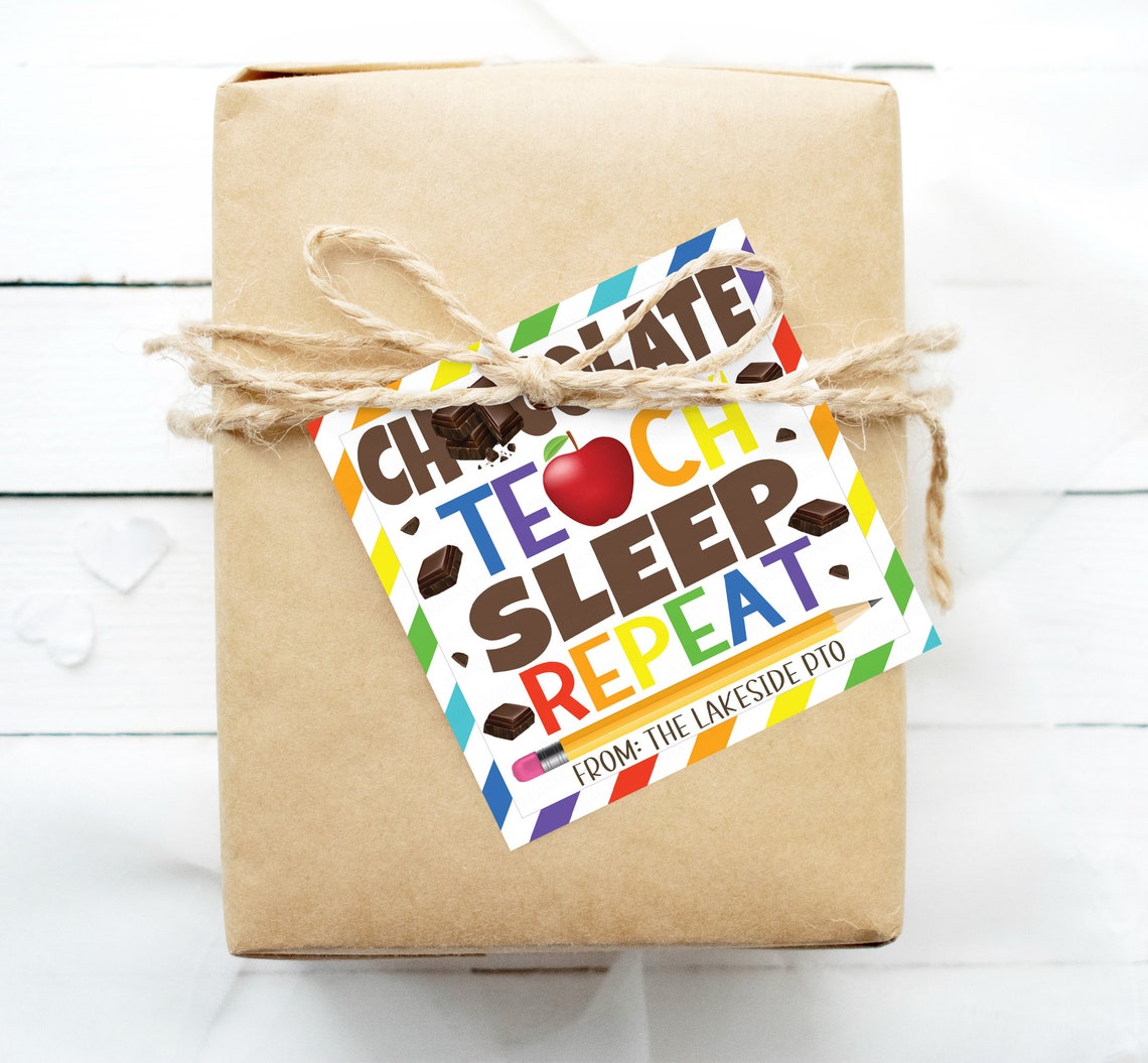 Teacher Gift Tags, Chocolate Teach Sleep Repeat, Back to School Teacher ...