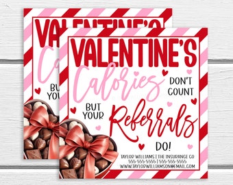 Valentine&#39;s Pop By Gift Tags, Chocolate Candy, Calories Don&#39;t Count Your Referrals Do, Real Estate Insurance Agent Thank You, Candy Tag