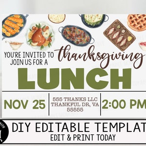 May include: A Thanksgiving lunch invitation template with a white background and a green and brown color scheme. The text reads "You're invited to join us for a Thanksgiving Lunch" with the date "Nov 25" and time "2:00 PM". The invitation also includes the address "555 Thanks LLC, Thankful Dr, VA 55555".