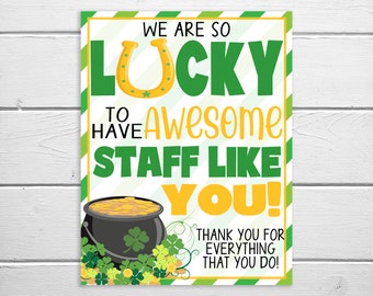 St. Patrick's Day Appreciation Sign, Lucky To Have Staff Like You, Shamrock Rainbow Appreciation, School Staff Employee Volunteer PTA PTO