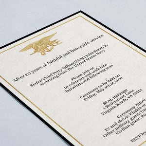May include: A formal invitation to a retirement ceremony for a Senior Chief Petty Officer (SEAL) in the United States Navy. The invitation features a gold SEAL emblem and black and gold border. The ceremony will be held on Friday, May 6th at 11:00 at SEAL Heritage, 1 Retirement Lane, Virginia Beach, VA 55555.