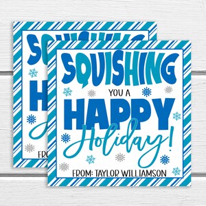 Etichetta regalo Squishies di Natale, Etichette giocattolo squishy, Squishing You A Happy Holiday, Regalo per bambini Classroom Non-Food Treat, Stampabile modificabile