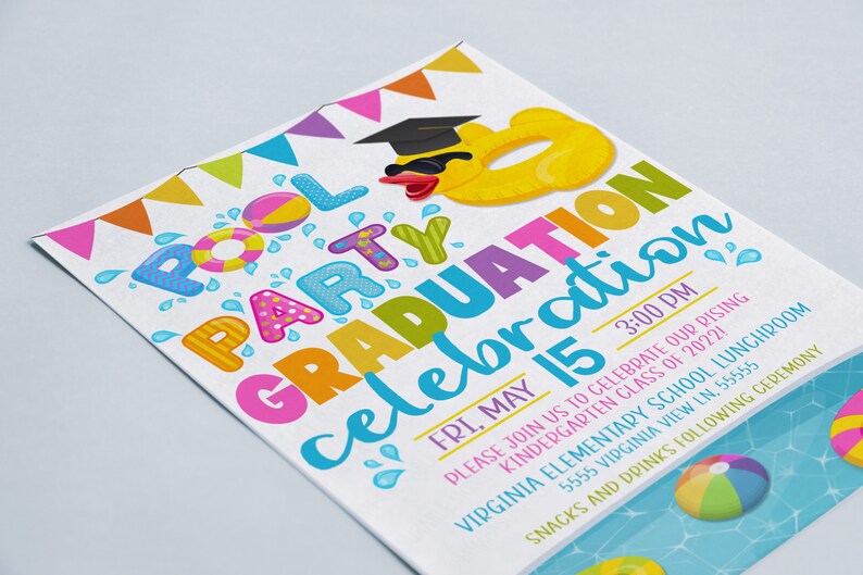 May include: A colourful invitation for a pool party graduation celebration. The invitation features a cartoon duck wearing a graduation cap and sunglasses, floating on a yellow inflatable ring. The text on the invitation reads "Pool Party Graduation Celebration" and includes the date, time, and location of the event.