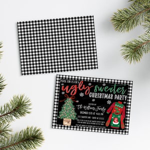 May include: Christmas party invitation with a black and white checkered border. The invitation features the text "Ugly Sweater Christmas Party" in red and green, along with a Christmas tree and sweater graphic.