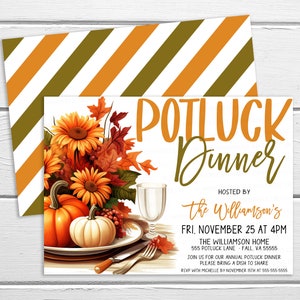 May include: A white invitation card with a fall-themed illustration of pumpkins, sunflowers, and leaves. The text reads "Potluck Dinner" hosted by "The Williamson's" on Friday, November 25th at 4pm. The invitation includes the address and RSVP information.