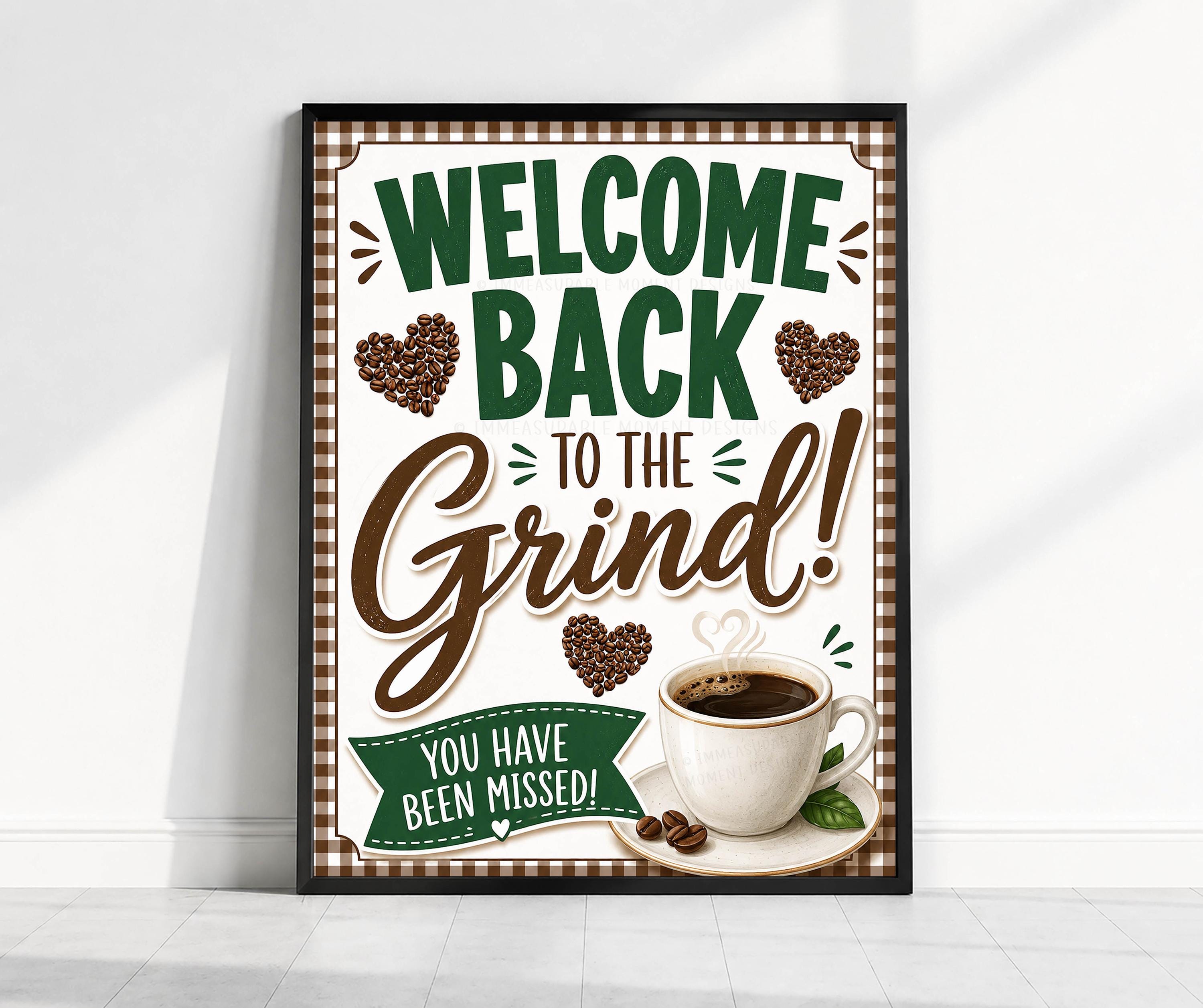 Welcome Back to the Grind Coffee Sign, Teacher Staff Employee