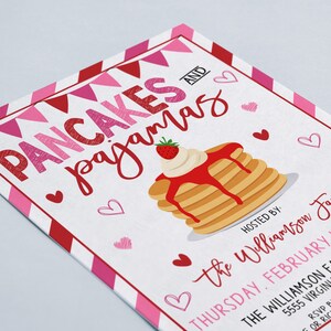 May include: A pink and red invitation with a white background. The invitation is for a "Pancakes and Pajamas" party hosted by the Williamson family. The party is on Thursday, February 14th at 1:00 PM at the Williamson Family Residence, 5555 Virginia View Ln. 55555. RSVP by February 10th with 555-555-5555 or 555-555-5555.