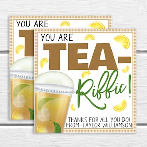 Iced Tea Gift Tag, Editable You are TEA-riffic, Iced Tea Appreciation Tag, Teacher Staff Classroom School PTO PTA, Employee Volunteer Nurse