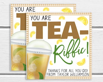 Iced Tea Gift Tag, Editable You are TEA-riffic, Iced Tea Appreciation Tag, Teacher Staff Classroom School PTO PTA, Employee Volunteer Nurse