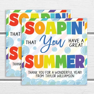 Appreciation Soap Gift Tag, Soapin&#39; You Have A Great Summer, End Of School Year Label, Teacher Staff Volunteer Employee Classroom Printable