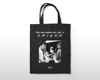 Sac shopping Friends, Tote-bag en coton, hommage à Matthew Perry, Chandler Bing, "The One Where We Lost A Friend"