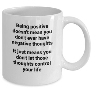 POSITIVE coffee mug, Being positive coffee cup, Inspiring mug, for friend, family, for coworker
