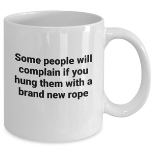 Funny complaining mug, some people complain coffee cup, for friend, for family, all occasion