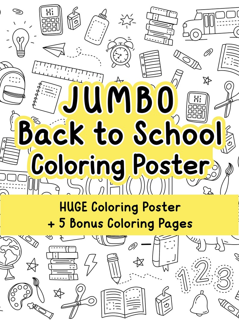 Pode incluir: Poster para colorir preto e branco com o texto "JUMBO De volta &agrave;s aulas Poster para colorir" e uma variedade de ilustra&ccedil;&otilde;es com tema escolar, incluindo um &ocirc;nibus escolar, livros, um l&aacute;pis, uma r&eacute;gua, um globo terrestre, uma mochila, um sino e uma calculadora.