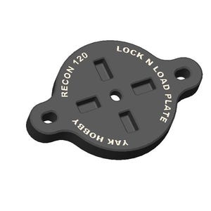 May include: A dark gray, circular plate with the text "RECON 120", "LOCK N LOAD PLATE", and "YAK HOBBY" in white. The plate has a central hole and four rectangular cutouts, with two holes on the sides.